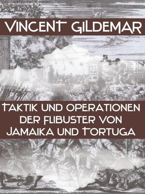 cover image of Taktik und Operationen der Filibuster von Jamaika und Tortuga